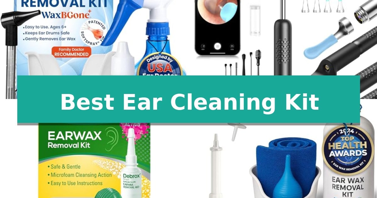 Best Ear Cleaning Kit in 2026: Safe Home Irrigation Methods - Advance ...