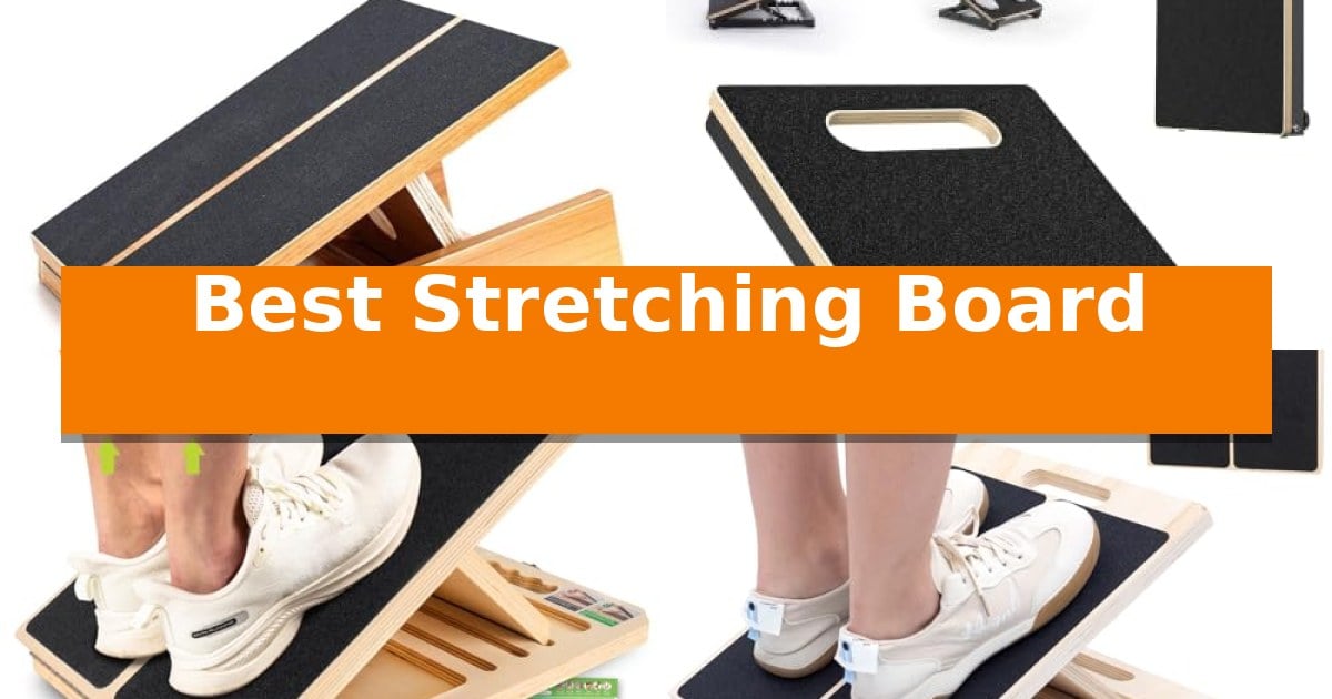 Best Stretching Board in 2026: Adjustable Incline Options for Mobility ...