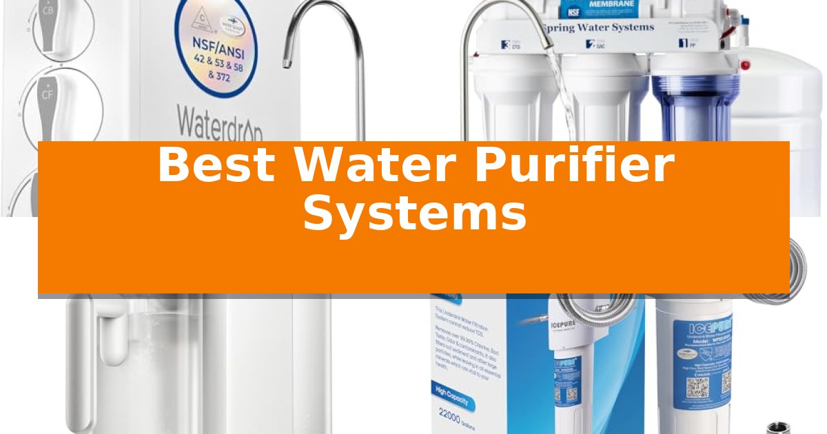 Best Water Purifier Systems in 2026 - Advance Study Reviews