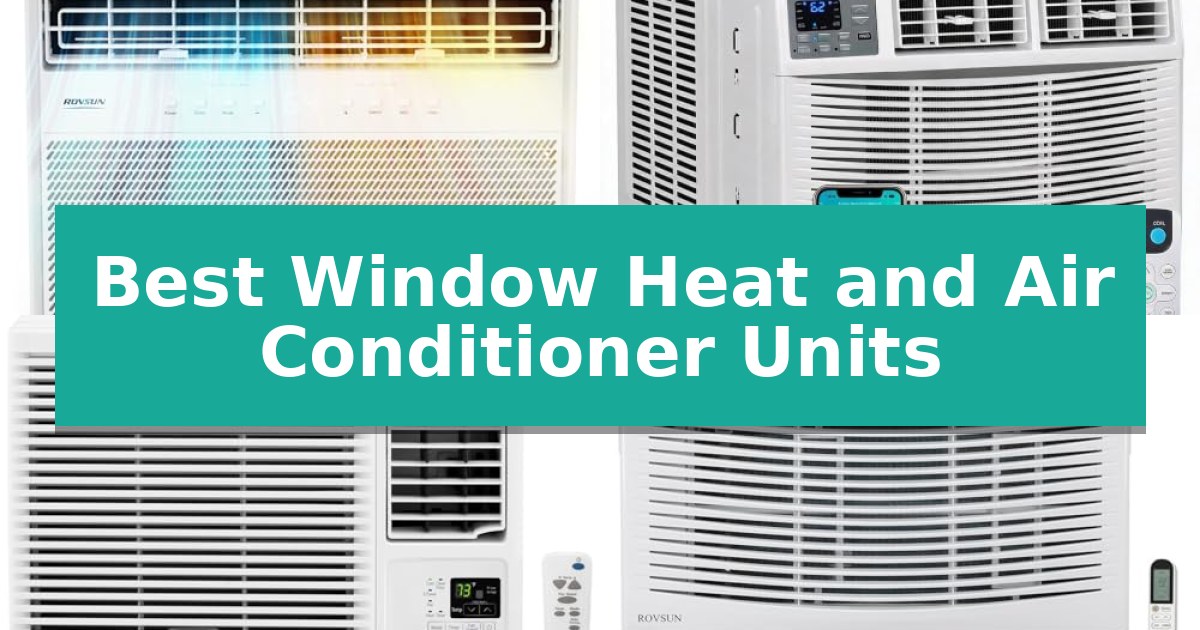 Best Window Heat and Air Conditioner Units in 2026 - Advance Study Reviews